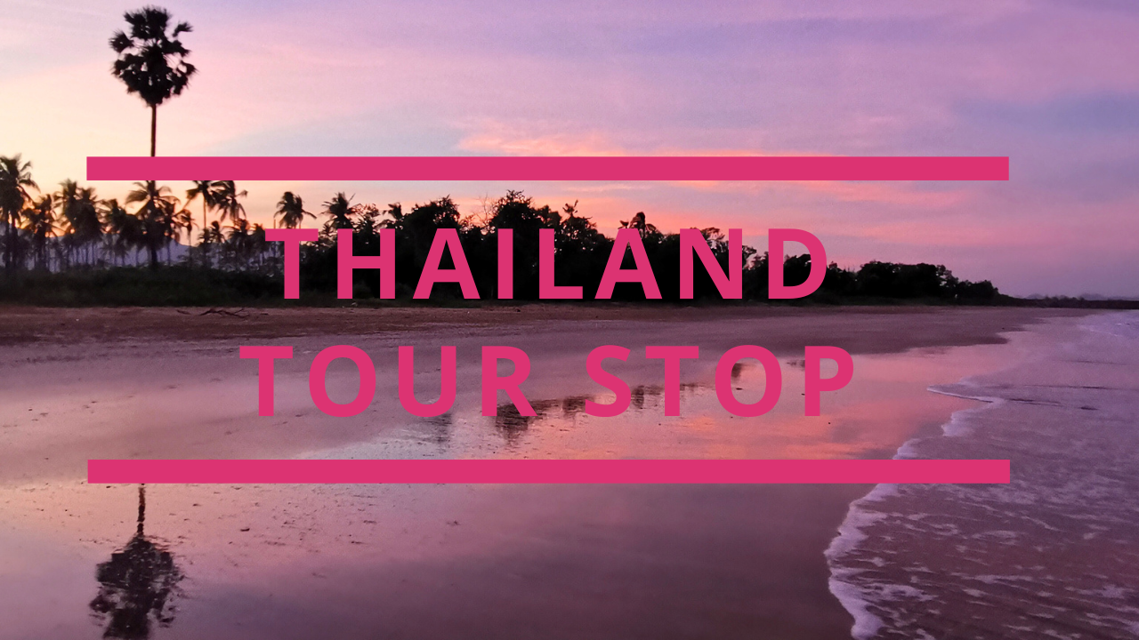 Thailand Tour Stop