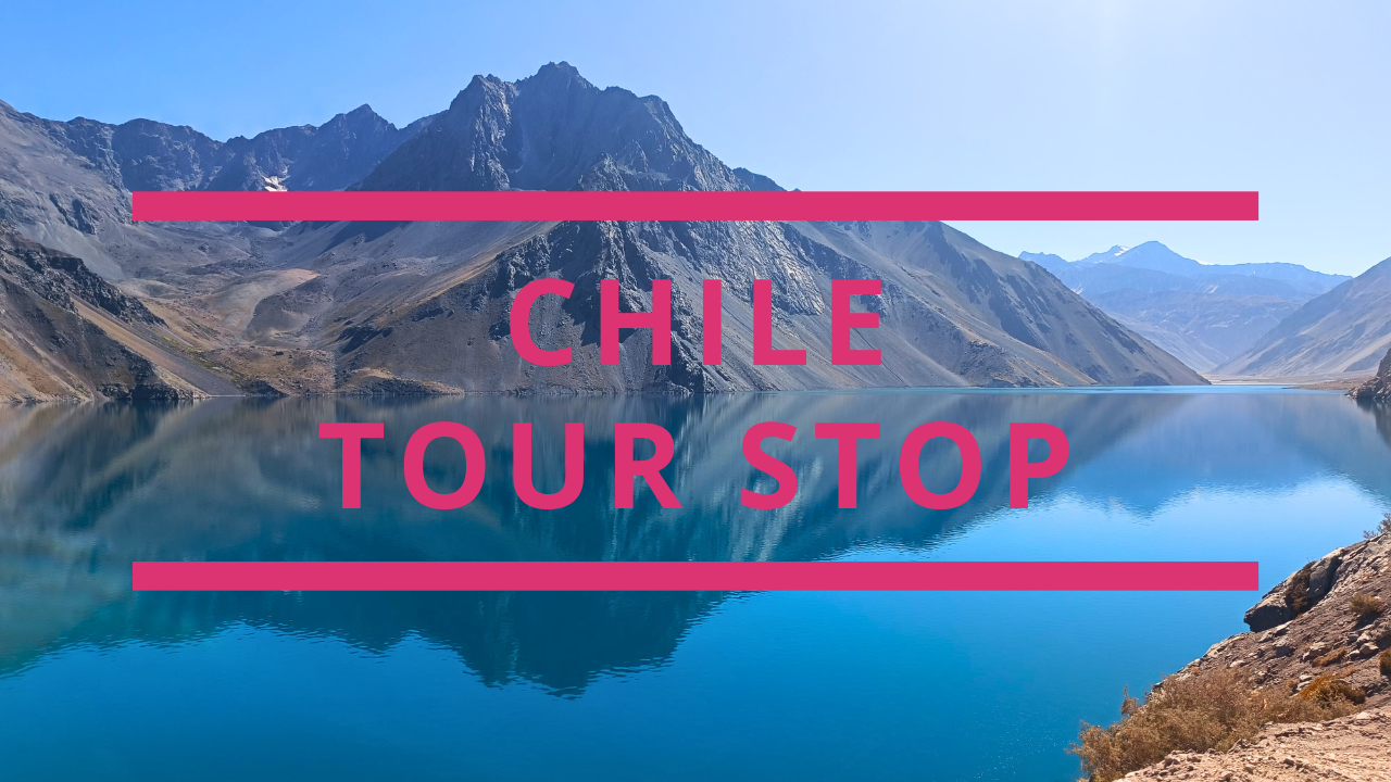 Chile Tour Stop